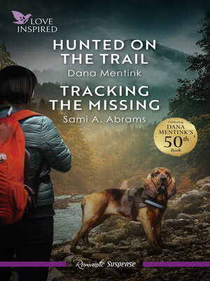 cover image of Love Inspired Suspense Duo/Hunted On the Trail/Tracking the Missing